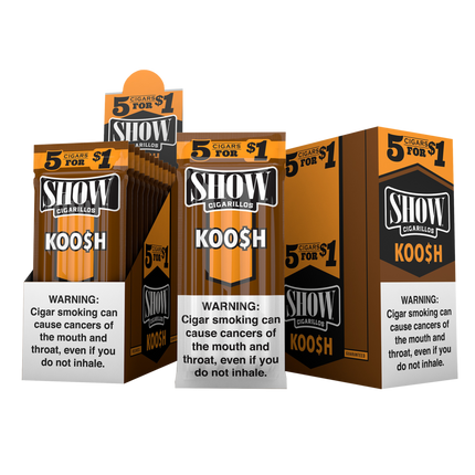 SHOW CIGARS 5 FOR 1.00$ KOOSH 15PACK